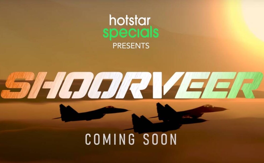 Hotstar Specials  – Shoorveer