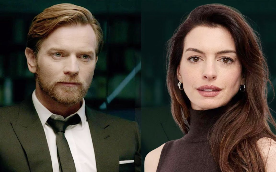 Warner Bros. Reveals Title and Release Date for Anne Hathaway and Ewan McGregor Starrer