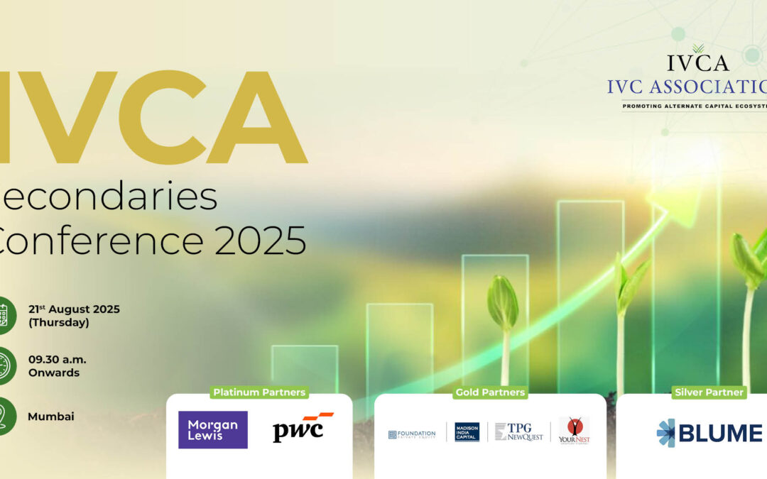IVCA Secondaries Conference 2025 to Spotlight Liquidity, Continuity, and Growth in India’s Private Markets
