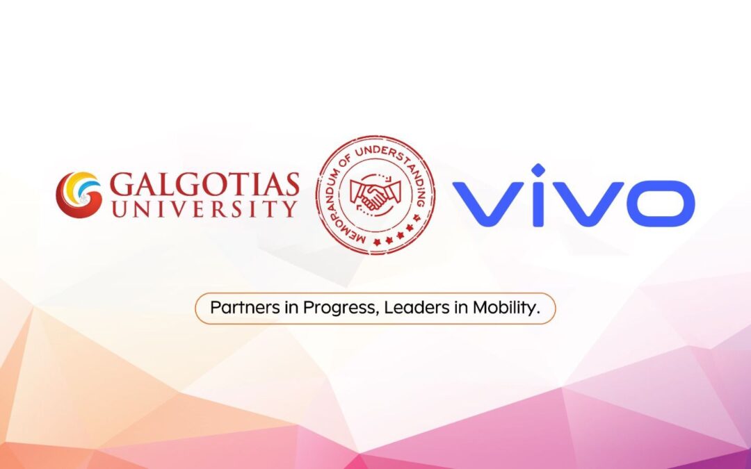 Galgotias University Signs MoU with Vivo Mobiles to Strengthen Industry-Academia Collaboration