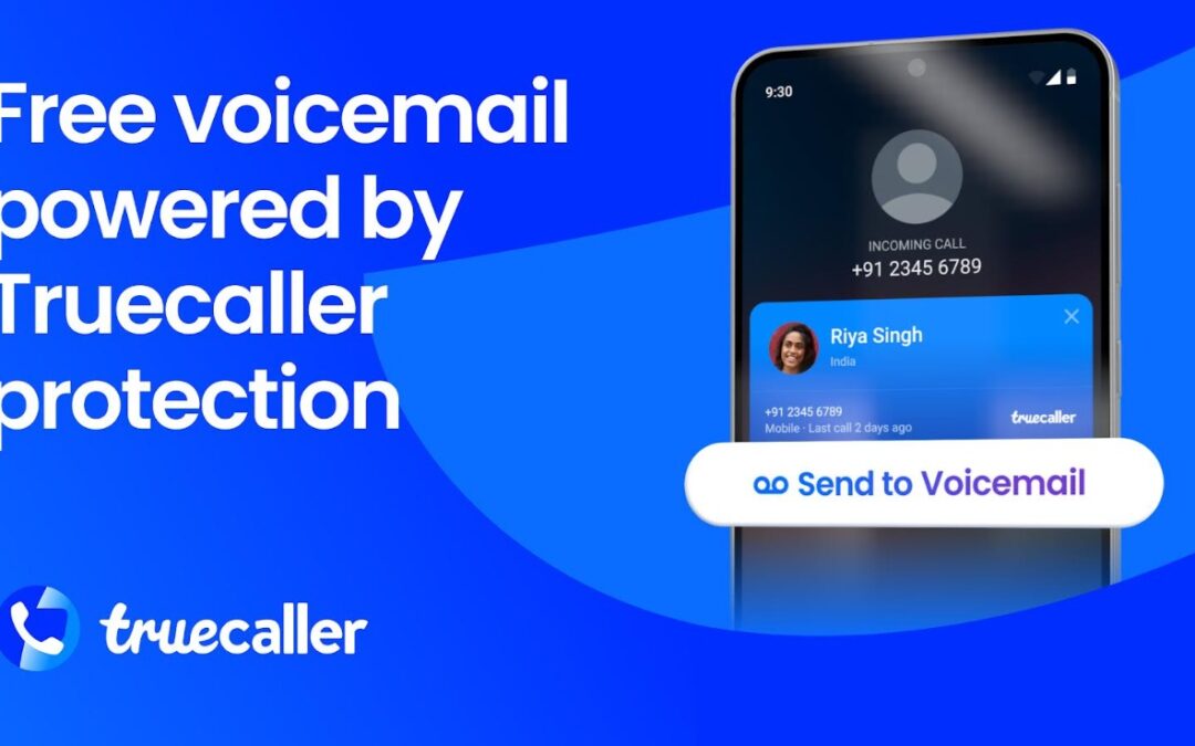 Truecaller Launches Voicemail for Free in India; Don't Speak to Nuisance Callers Ever Again