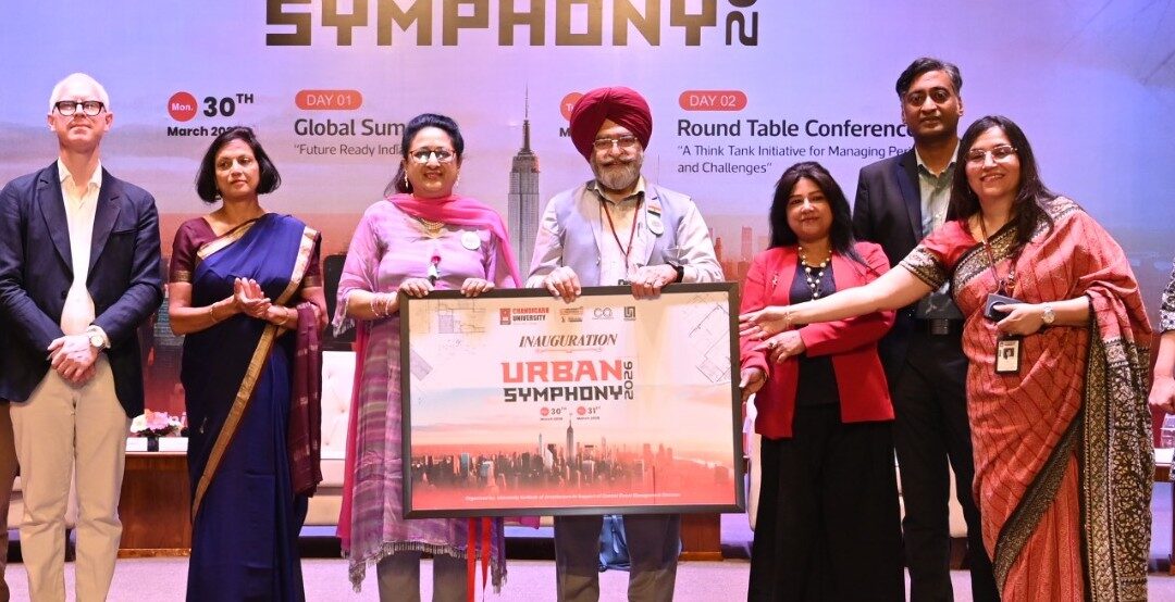 Chandigarh University Hosts 'Urban Symphony 2026' Showcasing Innovative Strategies for Future-Ready India @2047