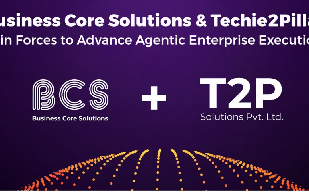Business Core Solutions Acquires Techie2Pillar to Scale Enterprise AI Execution