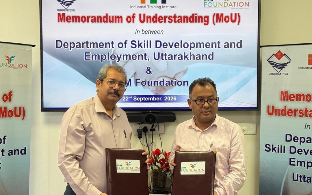 Uttarakhand Government and M3M Foundation Sign MoU to Connect Youth with Industry-Relevant Skills